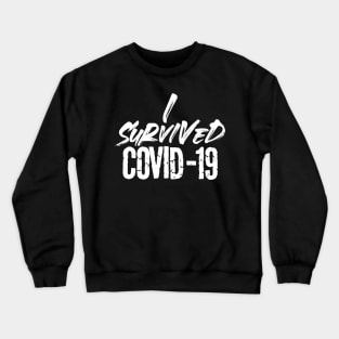 I SURVIVED COVID-19 Crewneck Sweatshirt